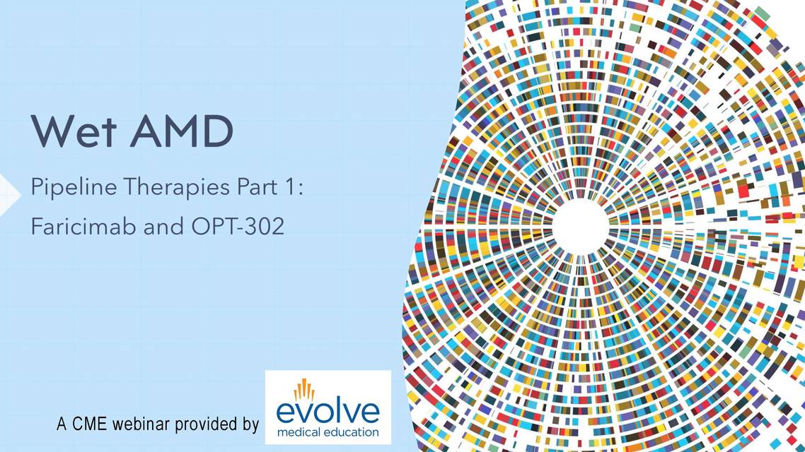 Wet AMD Pipeline Therapies Part 1 Faricimab and OPT302