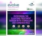 Overcoming the Glaucoma Treatment Burden With Standalone and Combined MIGS