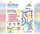 Integrating the Growing Spectrum of Presbyopia Treatments Into Optometric Practice