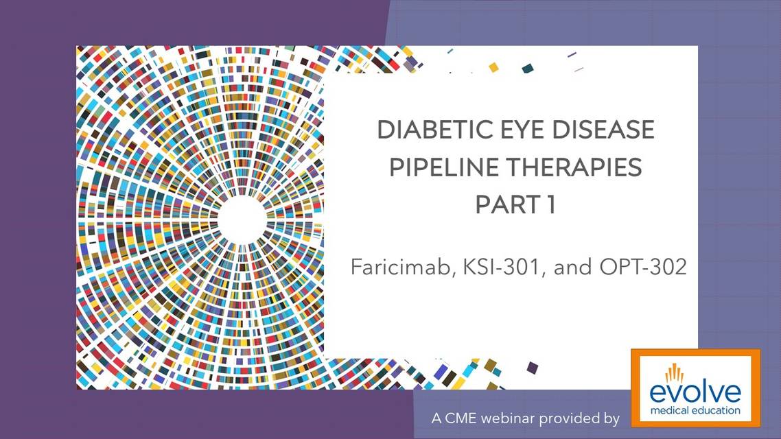 Diabetic Eye Disease Pipeline Therapies Part 1 Faricimab KSI301 and OPT302